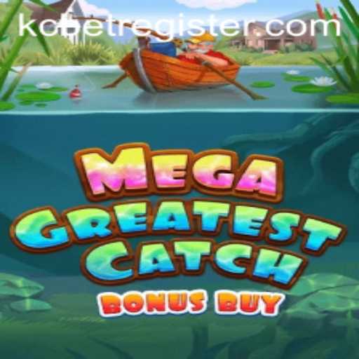 Experience Thrilling Wins with MegaGreatestCatchBonusBuy: A Game That Guarantees Excitement