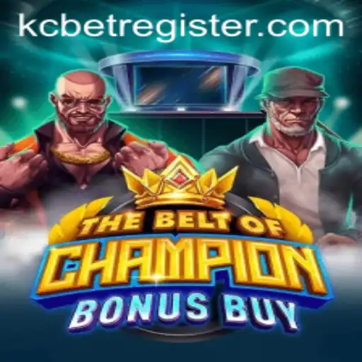 The Adventurous World of TheBeltOfChampionBonusBuy with KCBET